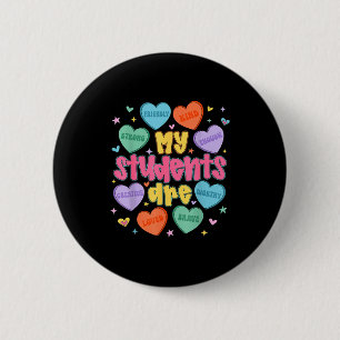 My Students Are Kind Strong Valentine Teacher Wome 2 Inch Round Button