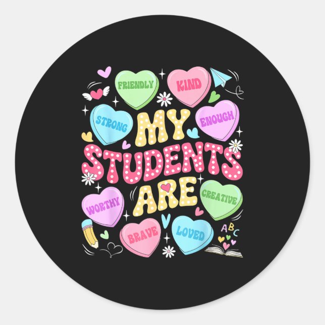 My Students Are Kind Strong Valentine Teacher Wome Classic Round Sticker (Front)