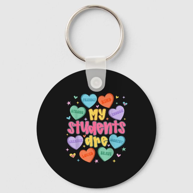 My Students Are Kind Strong Valentine Teacher Wome Keychain (Front)