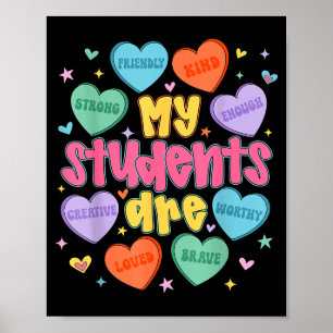 My Students Are Kind Strong Valentine Teacher Wome Poster