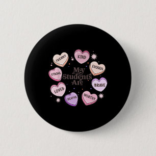 My Students Are Loved Kind Creative Valentine Hear 2 Inch Round Button