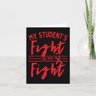 My Student's Fight is My Fight Blood Cancer Awaren Card