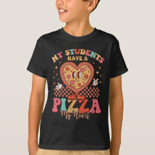 My Students Have A Pizza Of My Heart Valentines Da T-Shirt