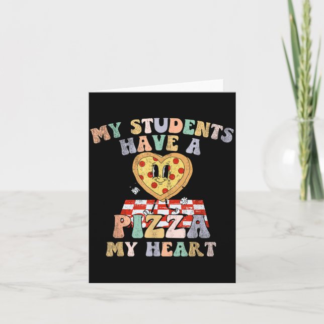 My Students Have A Zza-my-heart Valentines Day Tea Card (Front)