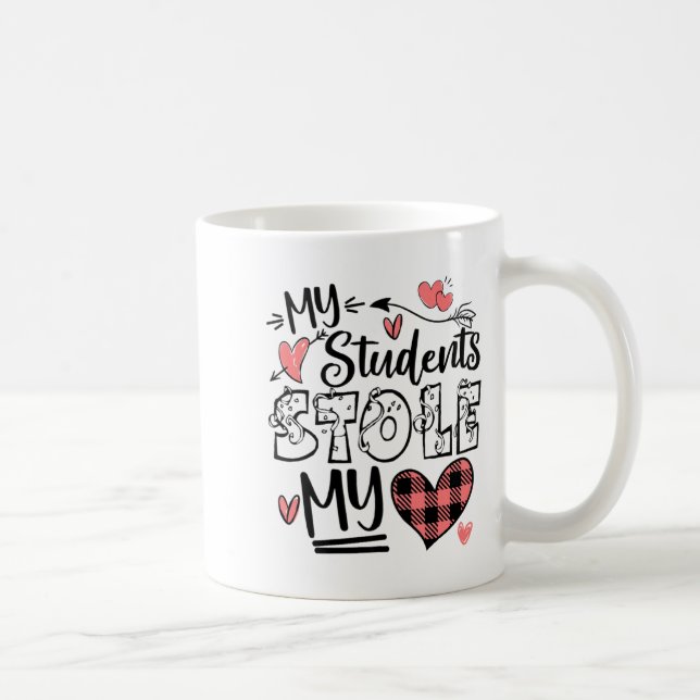My Students Stole My Heart Teacher Valentines Day  Coffee Mug (Right)