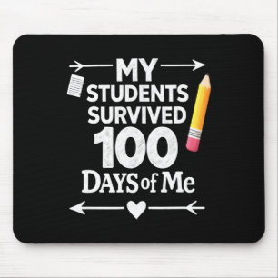 My Students Survived 100 Days Of Me 100th Day Scho Mouse Pad