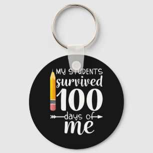 My Students Survived 100 Days Of Me Funny Teacher  Keychain