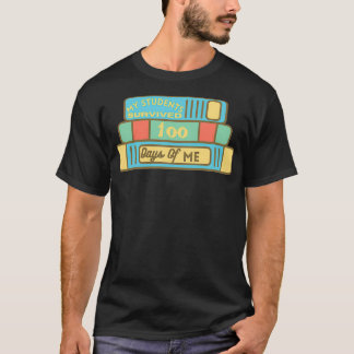 My Students Survived 100 Days Of Smarter T-Shirt
