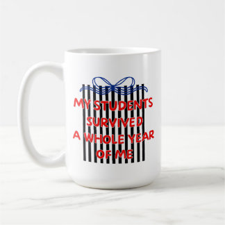 My Students Survived A Whole Year of Me Teacher, s Coffee Mug