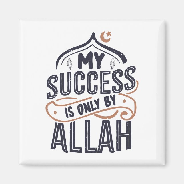 My success is only by Allah Magnet (Front)