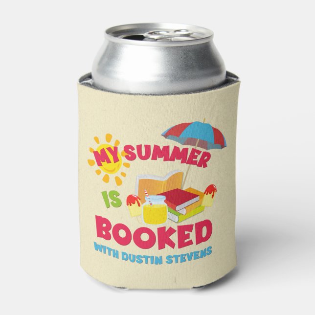 My Summer Is Booked with Dustin Stevens Can Cooler (Can Front)