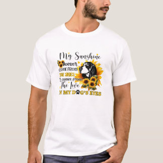 My Sunshine Comes From Love In My Dog's Eyes Dog M T-Shirt