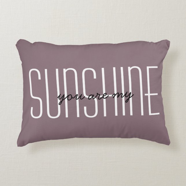My Sunshine Quote Soft Grape Customize Decorative Accent Pillow (Front)