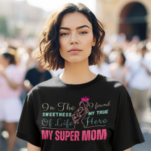 My Super Mom Day Mother Birthday T-Shirt