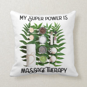 My Super Power is Massage Therapy Pillow