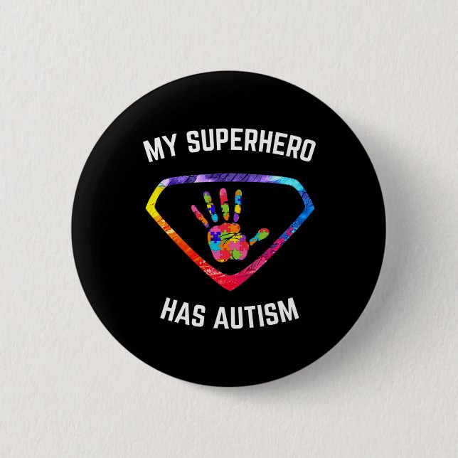 My Superhero Has Autism Awareness  2 Inch Round Button (Front)