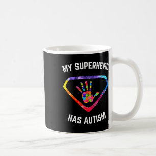 My Superhero Has Autism Awareness Coffee Mug