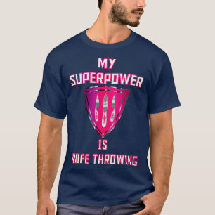 My Superpower is Knife Throwing Pink Badge 2 T-Shirt