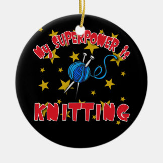 My Superpower is Knitting Ceramic Ornament