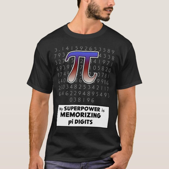 My Superpower is Memorizing Pi Digits T-Shirt (Front)