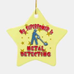 My Superpower is Metal Detecting Ceramic Ornament