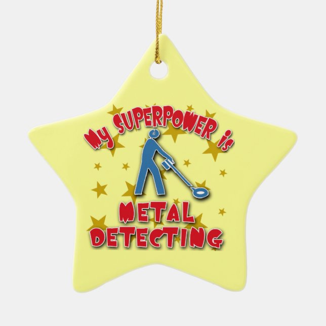 My Superpower is Metal Detecting Ceramic Ornament (Front)