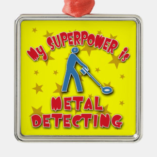 My Superpower is Metal Detecting Metal Ornament
