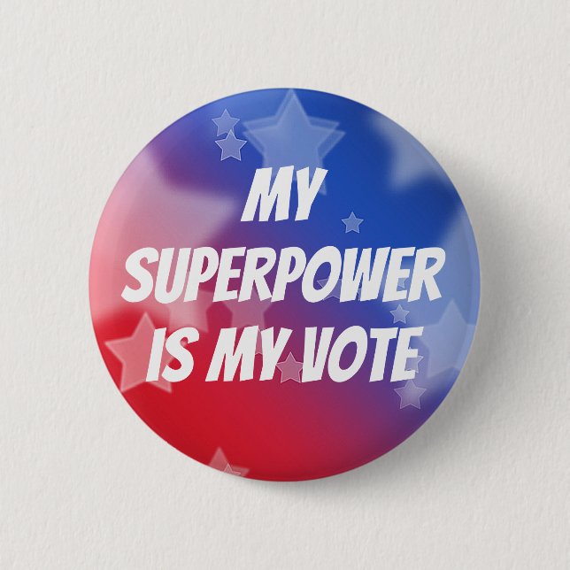 My Superpower is My Vote 2 Inch Round Button (Front)