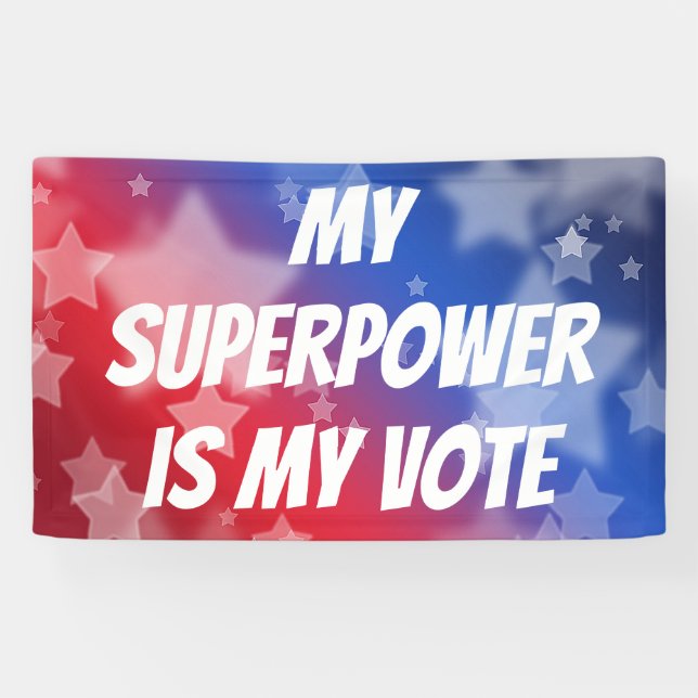 My Superpower is My Vote Banner (Horizontal)