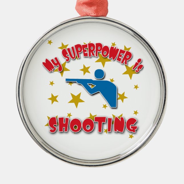 My Superpower is Shooting Metal Ornament (Front)