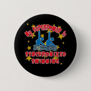 My Superpower is Synchronized Swimming 2 Inch Round Button