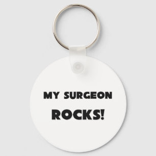 MY Surgeon ROCKS! Keychain