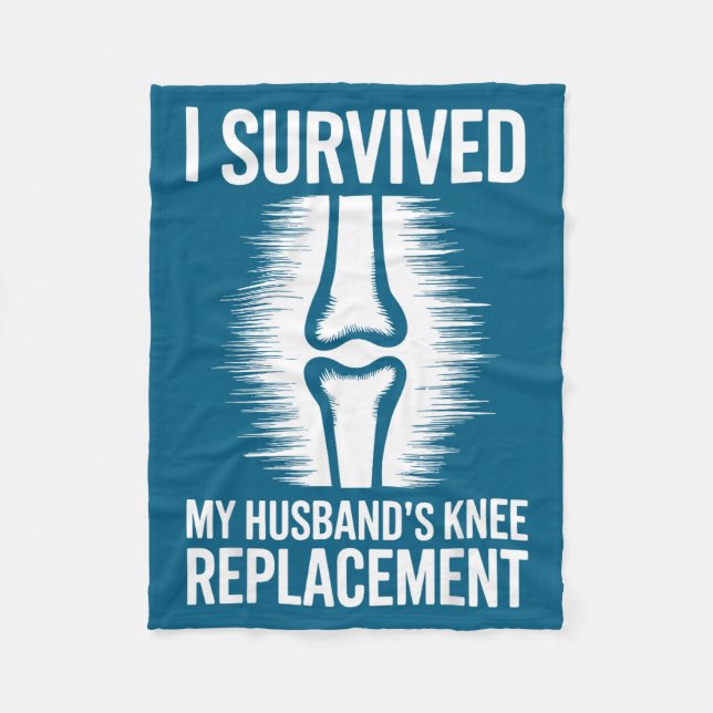 My Survived Husbands Knee Replacement 2 Fleece Blanket (Front)
