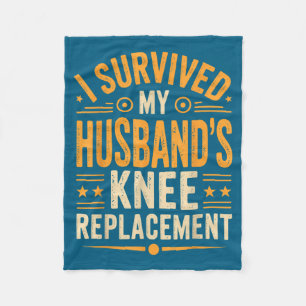 My Survived Husbands Knee Replacement 3 Fleece Blanket