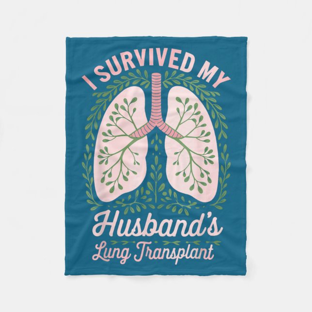 My Survived Husband's Lung Transplant Fleece Blanket (Front)