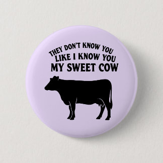 My Sweet Cow 2 Inch Round Button