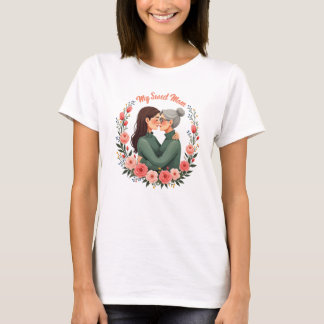 "My Sweet Mom – Heartfelt Mother's Day Tee" T-Shirt
