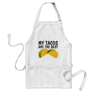 MY TACOS ARE THE BEST KITCHEN mom APRON