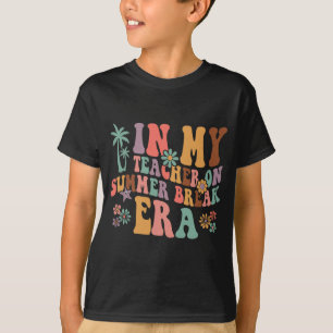 My Teacher On Summer Break Era Women Last Day Of S T-Shirt