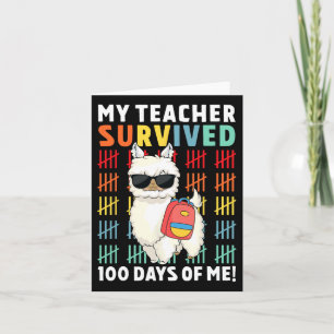 My Teacher Survived 100 Days Of Me 100th Day Of Sc Card