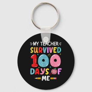 My Teacher Survived 100 Days Of Me 100th Day Of Sc Keychain