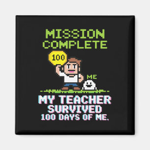 My Teacher Survived 100 Days Of Me 100th Day Of Sc Magnet
