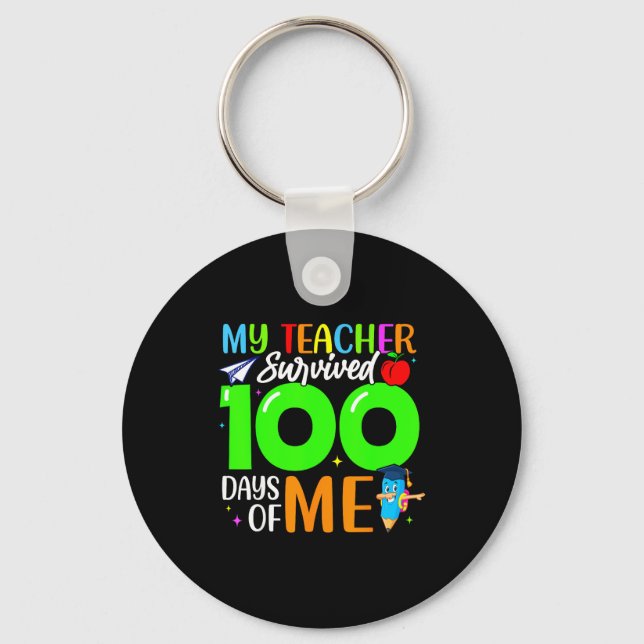 My Teacher Survived 100 Days Of Me For Students Ki Keychain (Front)