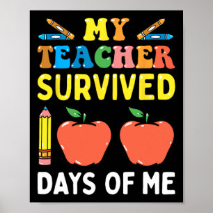 My Teacher Survived 100 Days Of Me Fun School  Poster