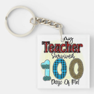 My Teacher Survived 100 Days of Me, Funny Keychain