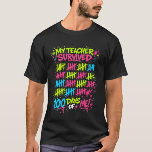 My Teacher Survived 100 Days of Me Graffiti Tally T-Shirt