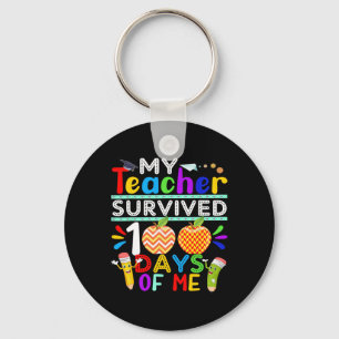 My Teacher Survived 100 Days Of Me Happy 100th Day Keychain