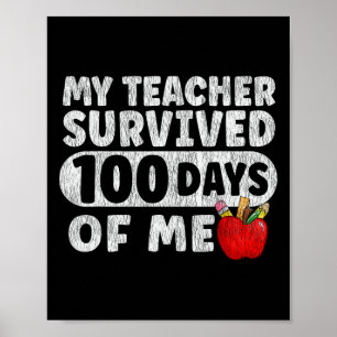 My Teacher Survived 100 Days Of Me School Girls Bo Poster