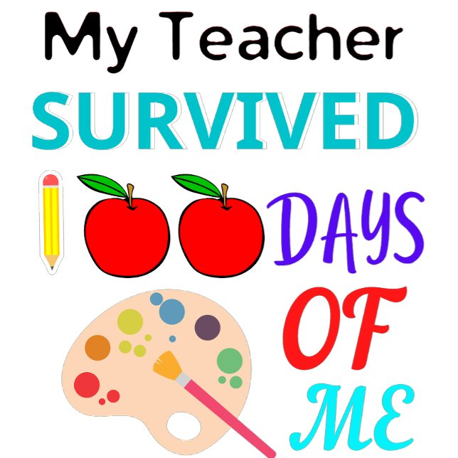 My teacher survived 100 days of me T-Shirt (Creator Uploaded)
