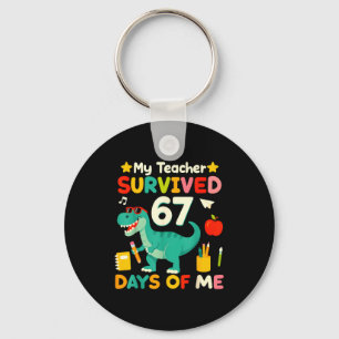 My Teacher Survived 67 Days Of Me Funny 100 Days O Keychain